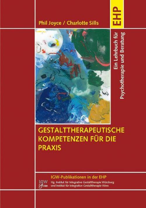 Thumbnail - Gestalttherapeutische Kompetenzen Für Die Praxis | Phil Joyce (u. A.)