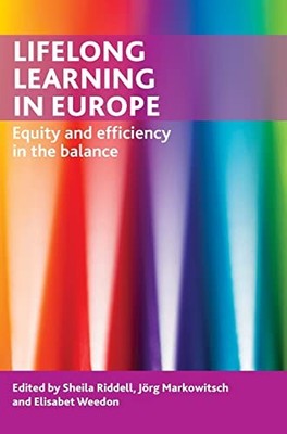 Lifelong Learning in Europe: Equity and Efficiency in the Balanc