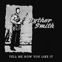 Byther Smith - Tell Me How You Like It - Cd - G1398Z