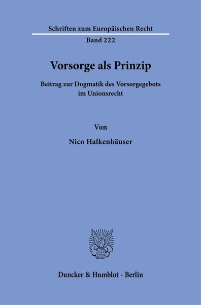 Vorsorge Als Prinzip | Beitrag Zur Dogmatik Des Vorsorgegebots Im Unionsrecht-image