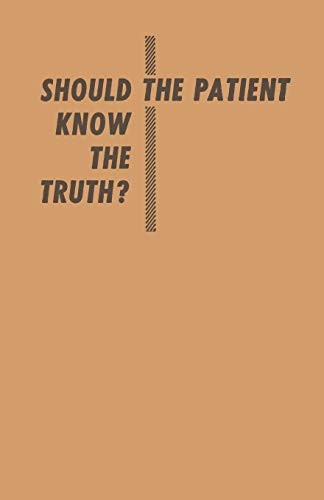 Should the Patient Know the Truth?: A Response . Standard**
