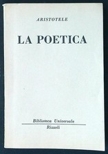 LA POETICA ARISTOTELE RIZZOLI 1956 BIBLIOTECA UNIVERSALE RIZZOLI BROSSURA