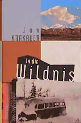 In die Wildnis. Allein nach Alaska