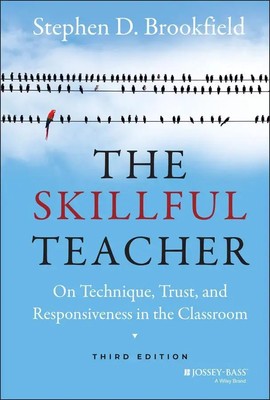 The Skillful Teacher | On Technique, Trust, and Responsiveness in the Classroom
