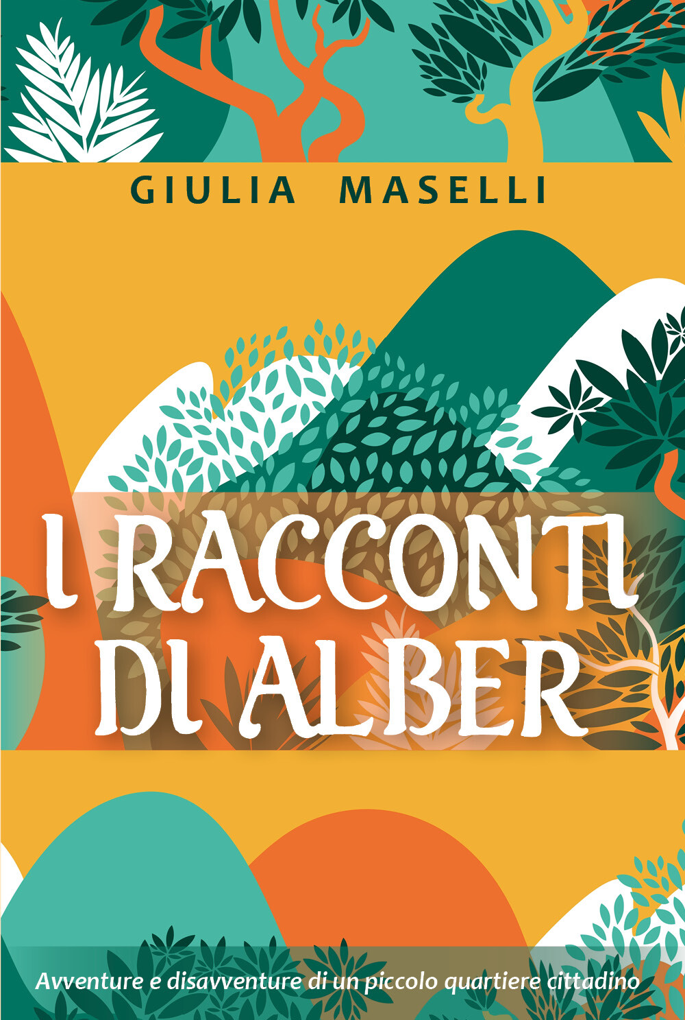 I racconti di Alber di Giulia Maselli,  2022,  Youcanprint