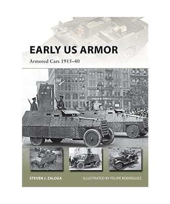 Early US Armor: Armored Cars 1915-40