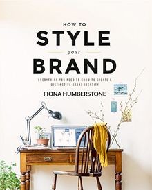 How to Style Your Brand: Everything You Need to Kno... | Buch | Zustand sehr gut