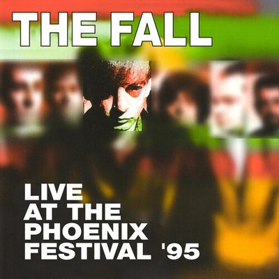 The Fall - Live At The Phoenix Festival 1995 [New CD]
