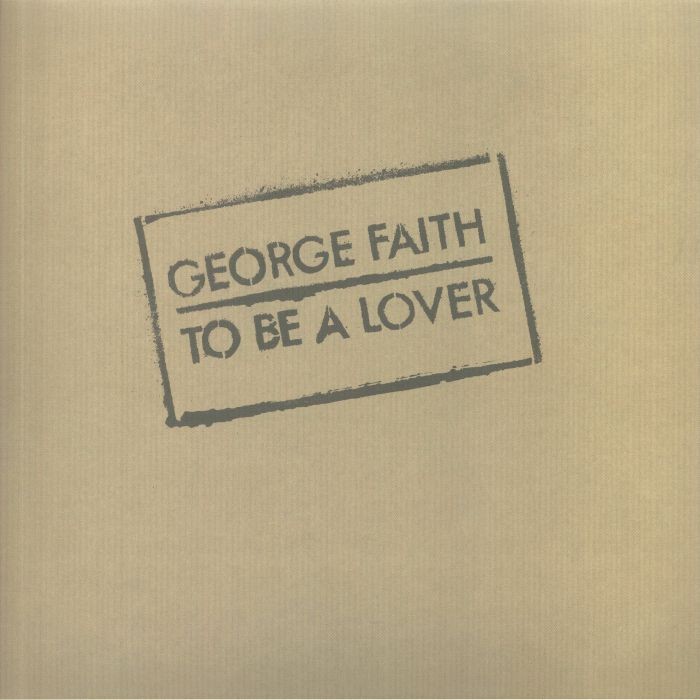 FAITH, George - To Be A Lover (reissue) - Vinyl (180 gram audiophile vinyl LP)