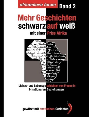Mehr Geschichten - schwarz auf wei: Mit einer Prise Afrika by Bettina Da Sylva (