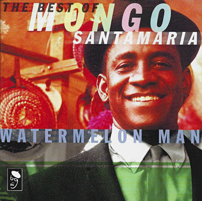 Mongo Santamaria   Best Of-Watermelon Man CD 1999