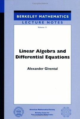 LINEAR ALGEBRA AND DIFFERENTIAL EQUATIONS (BERKELEY By Alexander Giventhal NEW