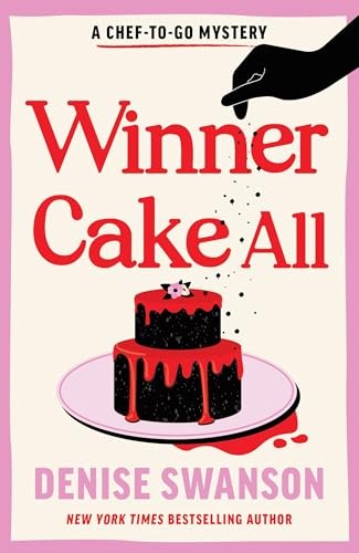 Winner Cake All: A Delicious Culinary Cosy Crime Mystery (Chef-to-Go Mysteries) - Image 5