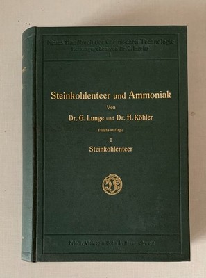 ''Steinkohlenteer und Ammoniak'' Dr. G.Lunge 1912