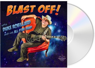 Duke Robillard and His All Star Band - Blast Off [New CD]