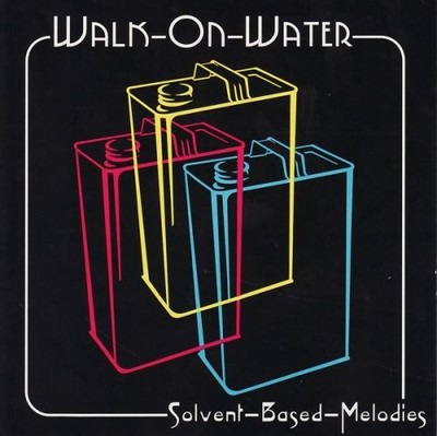 Walk On Water - Solvent Based Melodies CD ** Free Shipping**