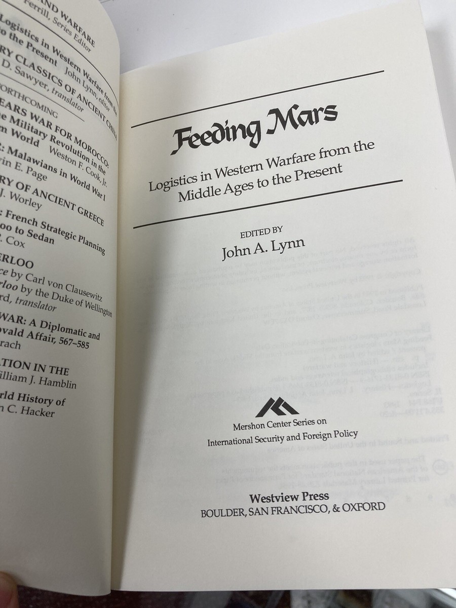 Feeding Mars: Logistics in Western Warfare from the Middle Ages to