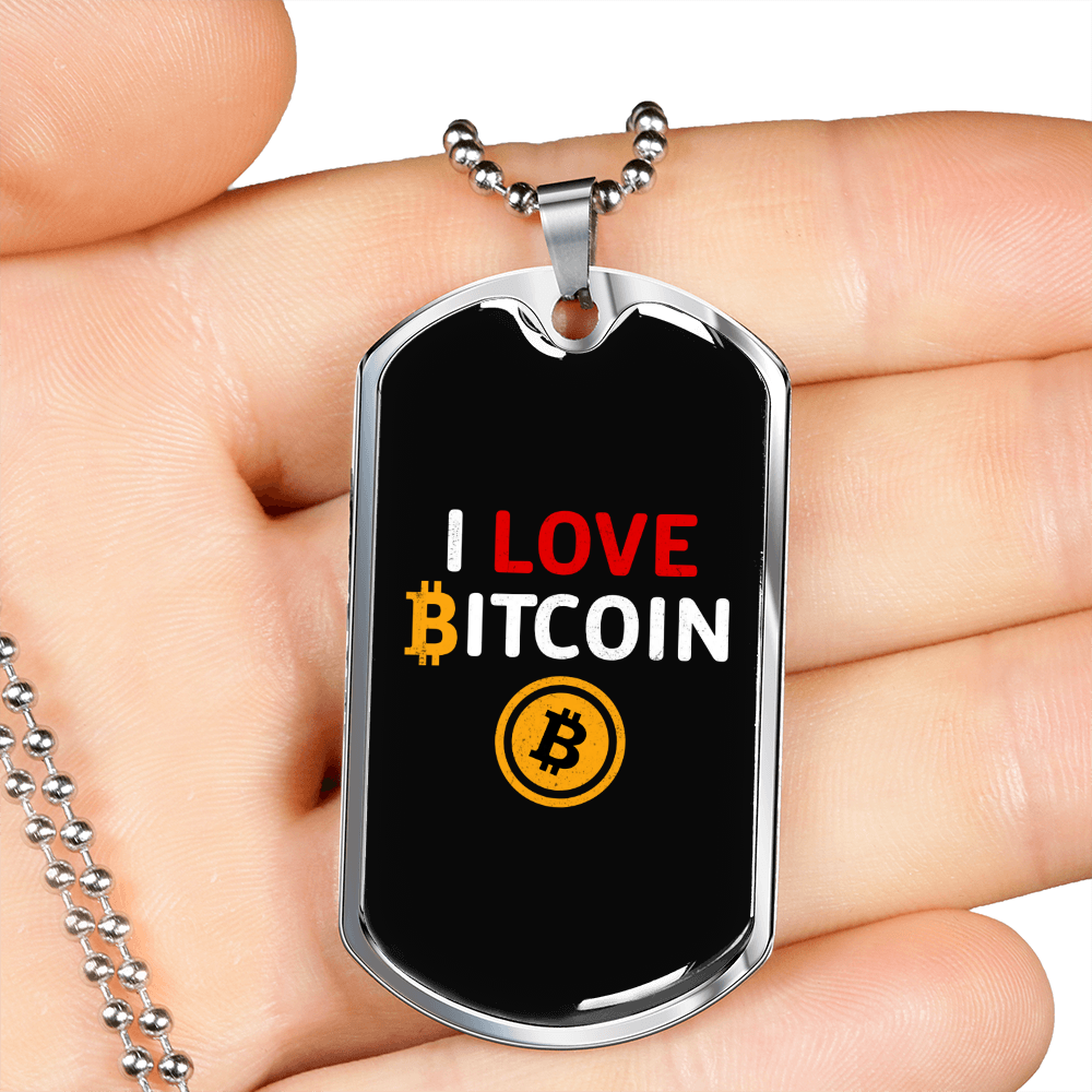 I Love Bitcoin 1 Necklace Stainless Steel or 18k Gold Dog Tag 24