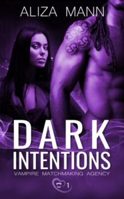 Dark Intentions by Mann, Aliza, Brand New, Free shipping in the US