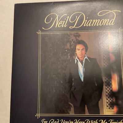 Neil Diamond I'm Glad Your Here with Me Tonight Vinyl Record 1977 NM