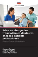 Prise En Charge Des Traumatismes Dentaires Chez Les Patients PéDiatriques Buch