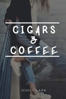 Jodi Clark | Cigars & Coffee | Taschenbuch | Englisch (2019) | Jodi Clark