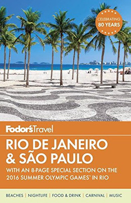 Fodor's Rio de Janeiro & Sao Paulo (Travel Guide, 3) - Fodor's Travel Guides
