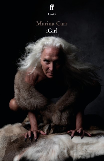 iGirl by Marina Carr (Paperback Book)