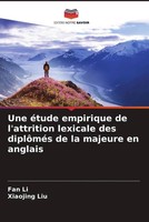 Fan Li (U. A.) | Une éTude Empirique De L'attrition Lexicale Des DiplôMéS De...