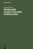 Gertrud Woker | Probleme Katalytischen Forschung | Buch | Deutsch | De Gruyter