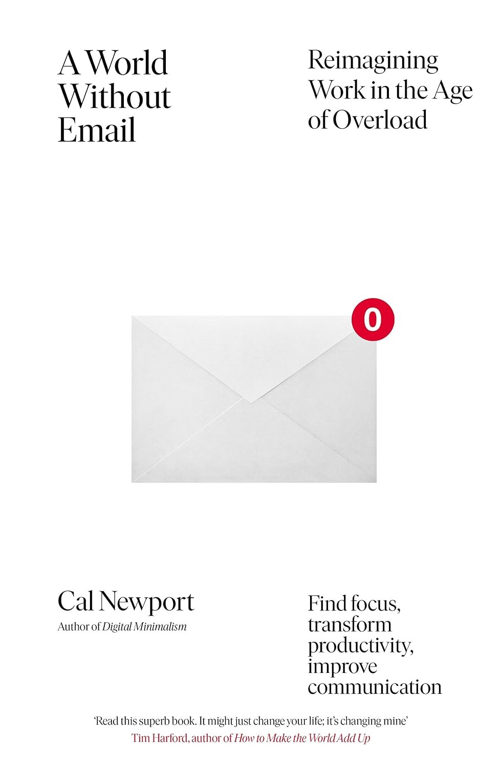 A World Without Email: Reimagining Work in the Age by Cal Newport (PB 2021) - Image 6