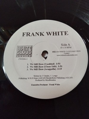 FRANK WHITE - We Still Here / Wanna Be 2004 12'' Maxi Single Vinyl Hip Hop