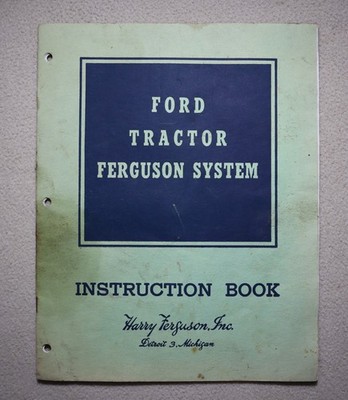 FORD Tractor FERGUSON SYSTEM Instruction Book Manual Vintage 1940s Detroit MI
