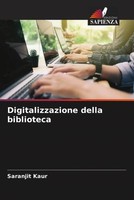 Digitalizzazione Della Biblioteca Saranjit Kaur Taschenbuch Italienisch 2022