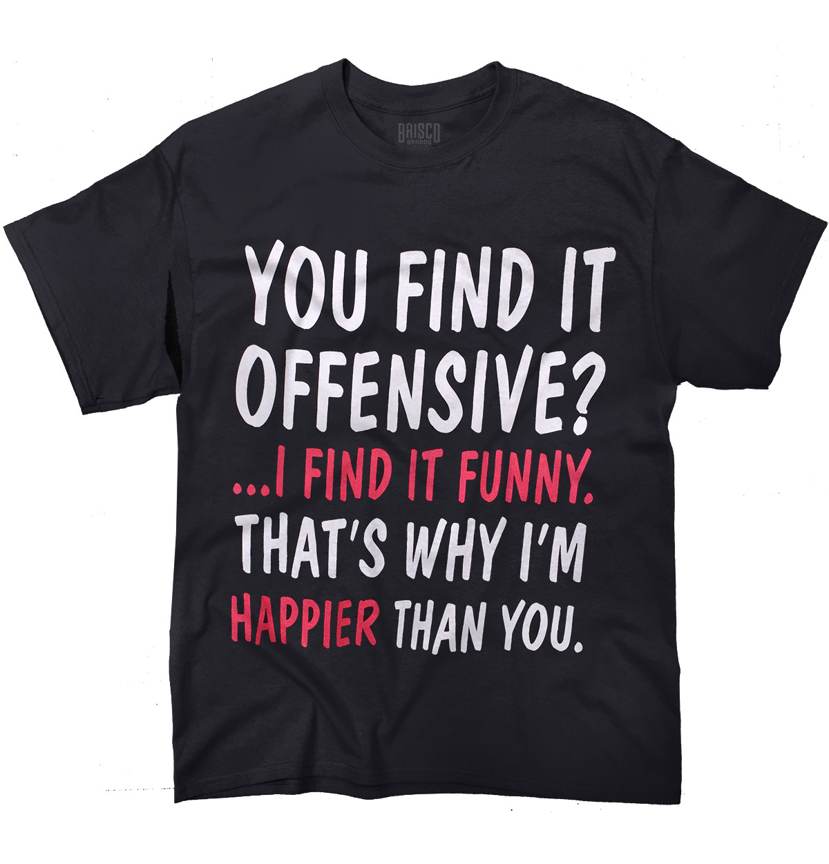 RHUDE Maglietta Find Funny Happier idea regalo sarcastica maglietta girocollo donna o uomo