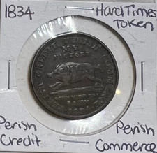 1834 United States Hard Times Token "Perish Credit, Perish Commerce"