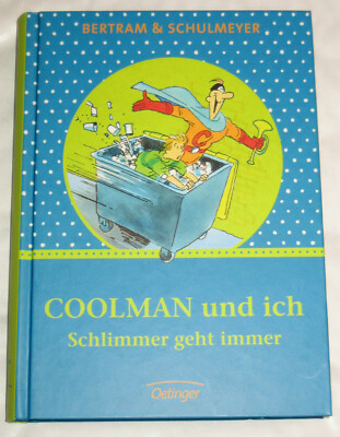 COOLMAN UND ICH Doppelband: Schlimmer geht immer    UNGELESEN °  Rüdiger Bertram