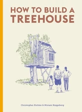 How to Build a Treehouse by Christopher Richter (English) Hardcover Book