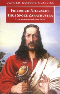 Thus Spoke Zarathustra: A Book for Everyone and Nobody (Oxford W