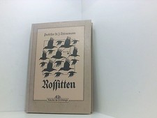 Rossitten: Drei Jahrzehnte auf der Kurischen Nehrung (Klassiker der Ornithologie