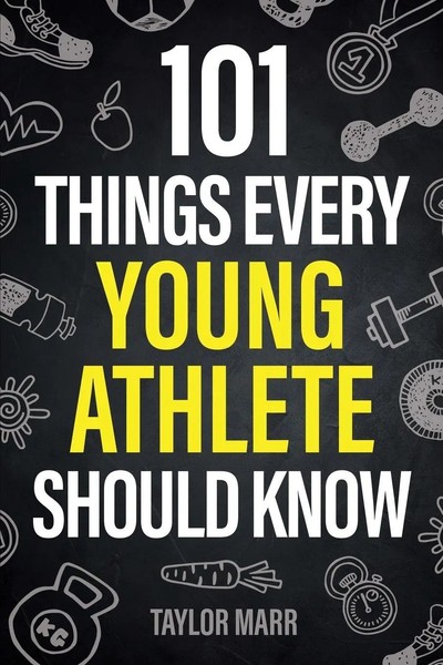 Taylor Marr | 101 Things Every Young Athlete Should Know | Taschenbuch (2024)-image