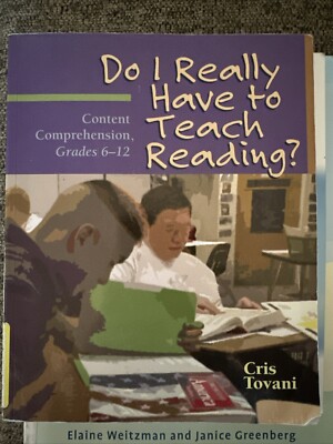 Do I Really Have to Teach Reading? : Content Comprehension, Grades 6-12 by Cris