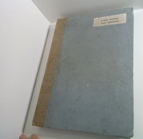 Rugby School War Register 5th and Final Edition Rugbeians in the Great War 1921