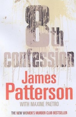 8th Confession: (Women's Murder Club 8), James Patterson