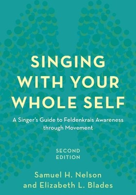 Samuel H. Nelson Elizabeth L. B Singing with Your Whole (Paperback) (UK IMPORT)