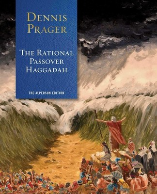 The Rational Passover Haggadah - hardcover Prager, Dennis