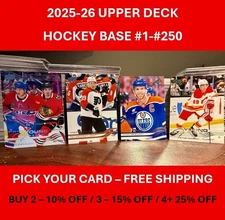 2025-26 Upper Deck Hockey Series 1 (Base 1-250) - Pick Your Card - FREE SHIPPING