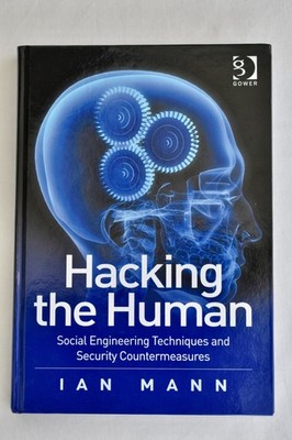 Hacking the Human : Social Engineering Techniques and Security...