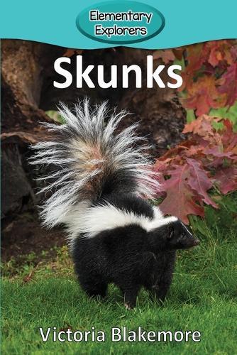 Victoria Blakemore Skunks (taschenbuch) Elementary Explorers (us