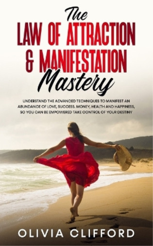 Thumbnail - Clifford , Olivia The Law Of Attraction & Manifestation Mastery :